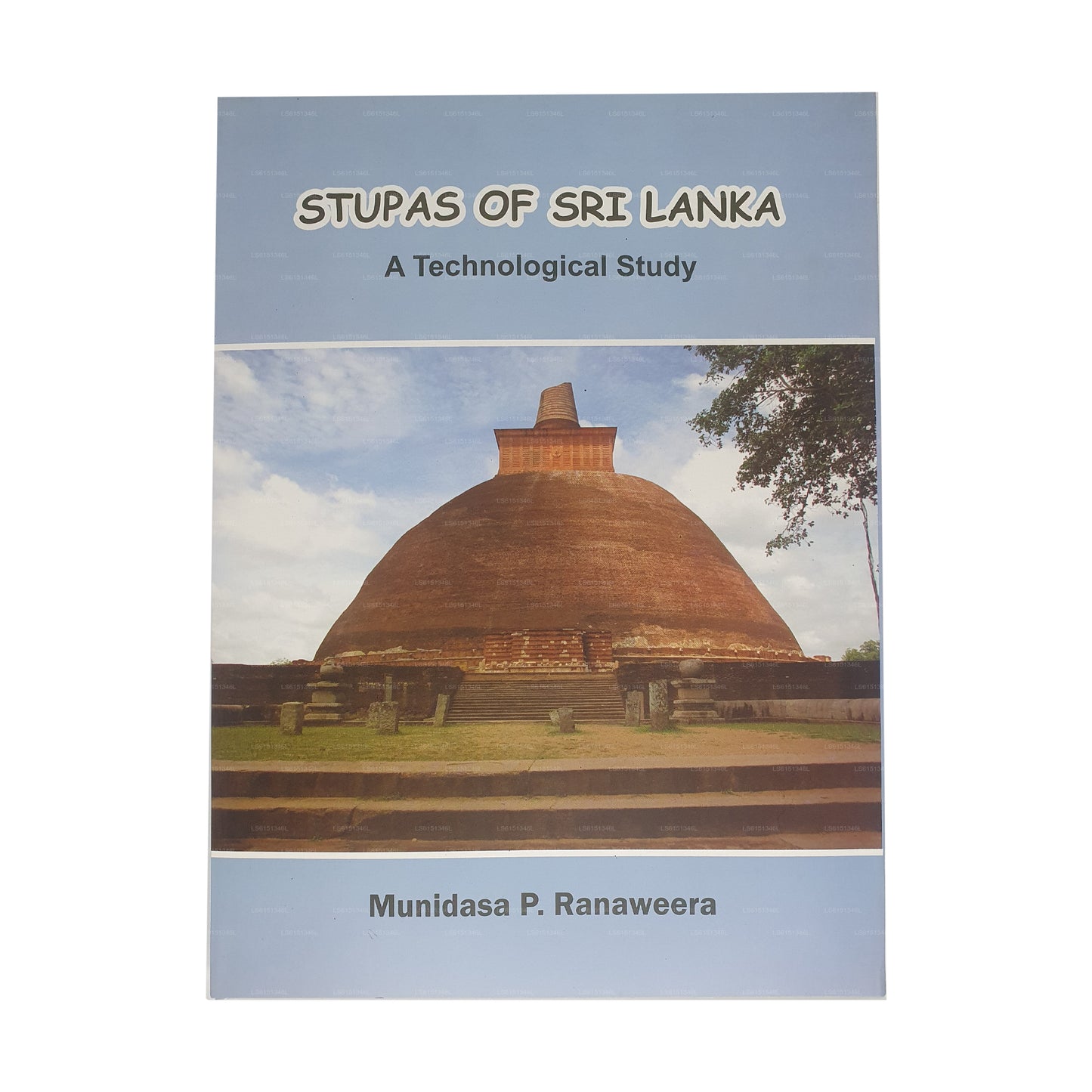 Stupas of Sri Lanka (A Technological Study)